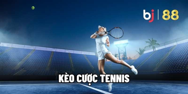 Kèo Cược Tennis Đỉnh Cao - Bí Kíp Soi Kèo Chuẩn Từ Cao Thủ
