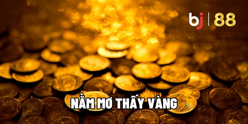 Nằm Mơ Thấy Vàng Là Điềm Gì? Đánh Con Gì Để Trúng Lớn